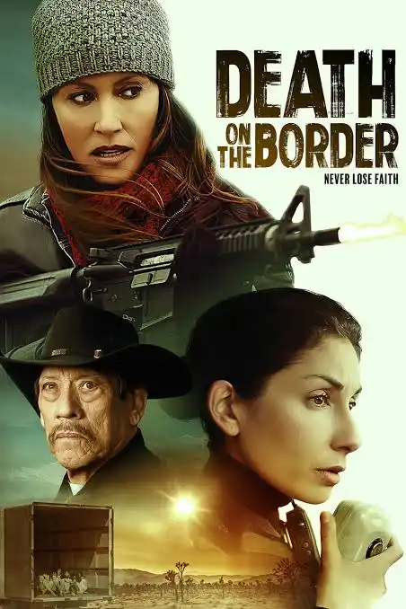 Promotional movie poster for the independent film 'Death on the Border'